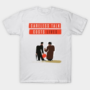 Careless Talk Costs Lives T-Shirt